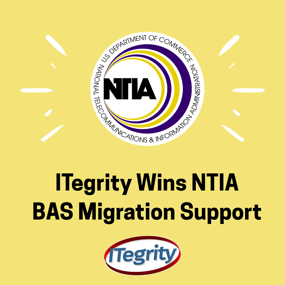 ITegrity to Assist NTIA with BAS Migration